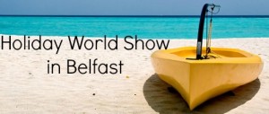 holiday world show in Belfast