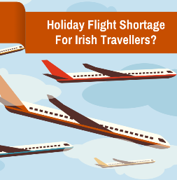 Holiday flight shortage for Irish Travellers?