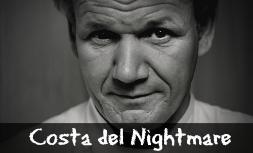 Gordon Ramsay Costa del Nightmares