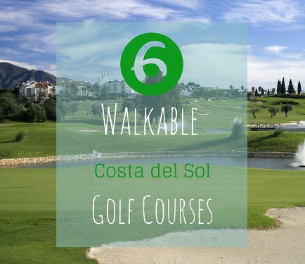 6 Walkable golf courses on the Costa del Sol