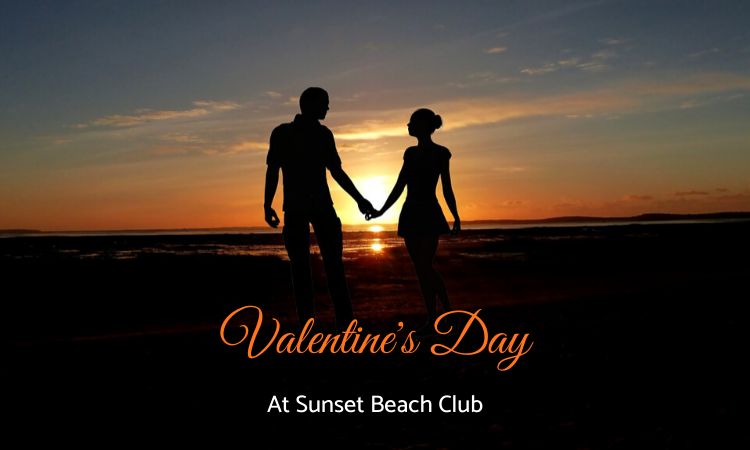  Valentine's Day at Sunset Beach Club